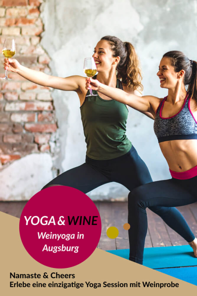 Yoga & Wine Weinyoga Augsburg